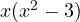 x(x^2 - 3)