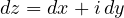 dz = dx + i\,dy