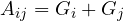 A_{ij} = G_i + G_j