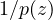 1/p(z)