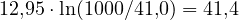 12{,}95\cdot\ln(1000/41{,}0) = 41{,}4