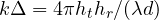 k\Delta = 4\pi h_th_r/(\lambda d)