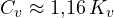 C_v \approx 1{,}16\,K_v