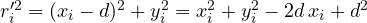 r_i'^2 = (x_i - d)^2 + y_i^2 = x_i^2 + y_i^2 - 2d\,x_i + d^2