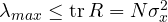 \lambda_{max} \le \mathrm{tr}\,R = N\sigma_x^2