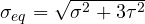\sigma_{eq} = \sqrt{\sigma^2 + 3\tau^2}