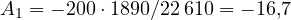 A_1 = -200 \cdot 1890/22\,610 = -16{,}7