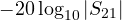 -20\log_{10}|S_{21}|