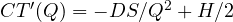 CT'(Q) = -DS/Q^2 + H/2