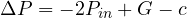 \Delta P = -2P_{in} + G - c