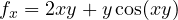 f_x = 2xy + y\cos(xy)