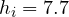 h_i = 7.7