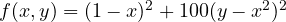 f(x, y) = (1 - x)^2 + 100(y - x^2)^2