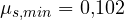 \mu_{s,min} = 0{,}102