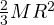 \tfrac23 M R^2