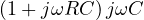 (1 + j\omega RC)\,j\omega C