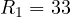 R_1 = 33