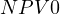 NPV \gt  0