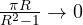 \frac{\pi R}{R^2 - 1}\to 0