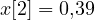 x[2] = 0{,}39