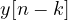 y[n - k]