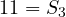 11 = S_3