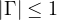 |\Gamma| \le 1