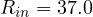 R_{in} = 37.0