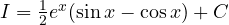 I = \frac{1}{2}e^x(\sin x - \cos x) + C