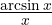 \frac{\arcsin x}{x}