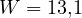 W = 13{,}1