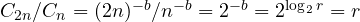 C_{2n}/C_n = (2n)^{-b}/n^{-b} = 2^{-b} = 2^{\log_2r} = r