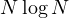 N\log N