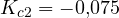 K_{c2} = -0{,}075