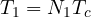 T_1 = N_1 T_c