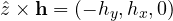 \hat z\times\mathbf h = (-h_y, h_x, 0)
