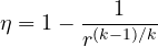 \[ \eta = 1 - \frac{1}{r^{(k-1)/k}} \]