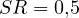 SR = 0{,}5