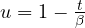 u = 1 - \frac{t}{\beta}