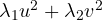 \lambda_1 u^2 + \lambda_2 v^2