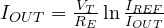 I_{OUT} = \frac{V_T}{R_E}\ln\frac{I_{REF}}{I_{OUT}}