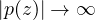 |p(z)|\to\infty