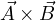 \vec A\times\vec B