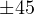 \pm 45&deg;