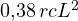 0{,}38\,rcL^2