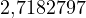 2{,}7182797