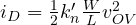 i_D = \frac12 k_n'\frac{W}{L}v_{OV}^2