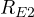 R_{E2}