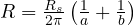 R = \frac{R_s}{2\pi}\left(\frac{1}{a} + \frac{1}{b}\right)