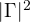 |\Gamma|^2